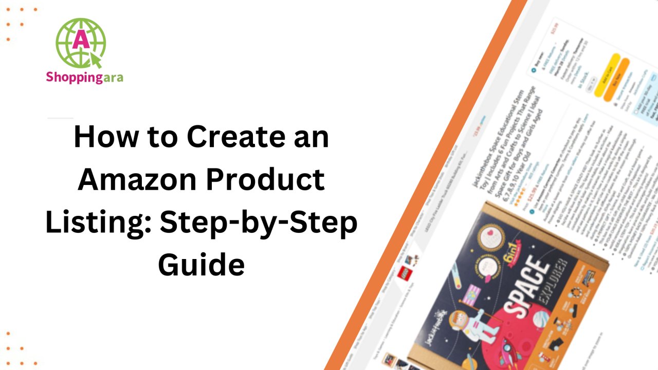 How to Create an Amazon Product Listing: Step-by-Step Guide
