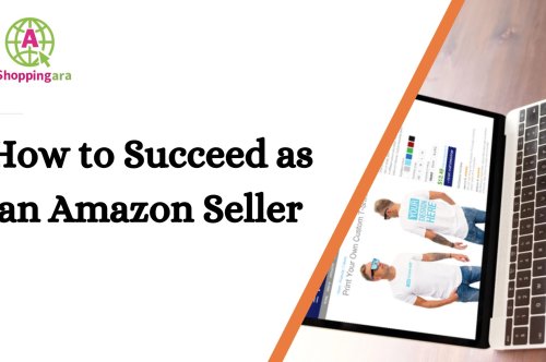 From Newcomer to Reseller: How to Succeed as an Amazon Seller
